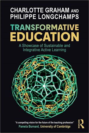 Transformative Education A Showcase of Sustainable and Integrative Active Learning