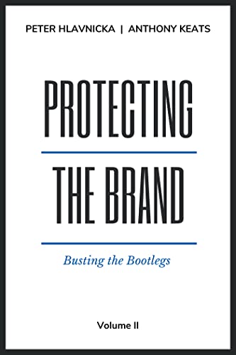 Protecting the Brand Busting the Bootlegs