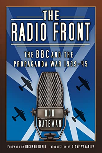 The Radio Front The BBC and the Propaganda War 1939-45