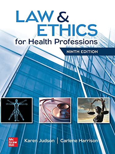 Law & Ethics for Health Professions, 9th Edition