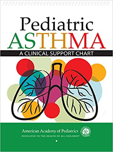 Pediatric Asthma A Clinical Support Chart