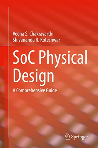 SoC Physical Design A Comprehensive Guide
