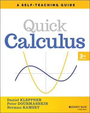 Quick Calculus A Self-Teaching Guide (Wiley Self-Teaching Guides), 3rd Edition