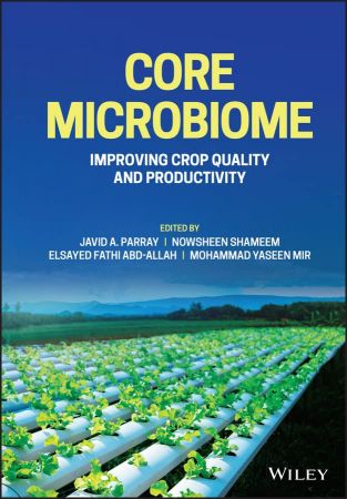 Core Microbiome Improving Crop Quality and Productivity