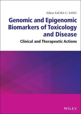 Genomic and Epigenomic Biomarkers of Toxicology and Disease Clinical and Therapeutic Actions
