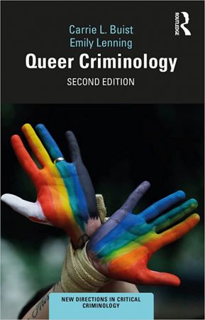Queer Criminology (New Directions in Critical Criminology), 2nd Edition