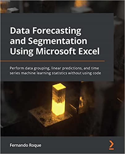 Data Forecasting and Segmentation Using Microsoft Excel Perform data grouping, linear predictions