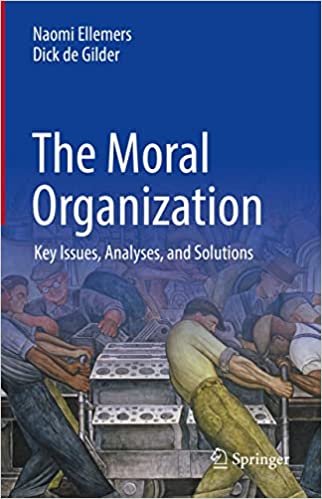 The Moral Organization Key Issues, Analyses, and Solutions