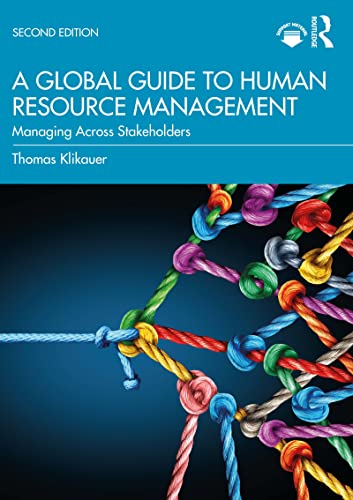 A Global Guide to Human Resource Management Managing Across Stakeholders