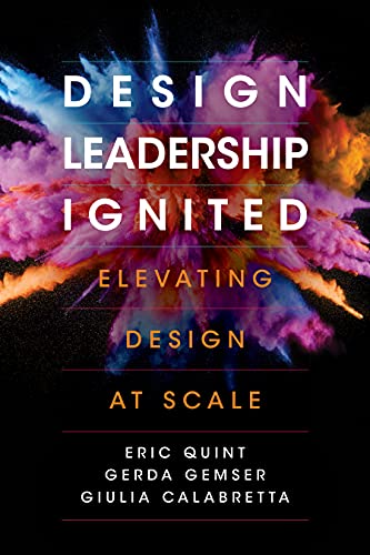 Design Leadership Ignited Elevating Design at Scale (True PDF)