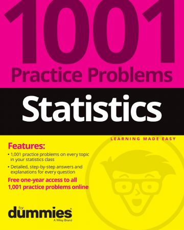 Statistics 1001 Practice Problems For Dummies (+ Free Online Practice)