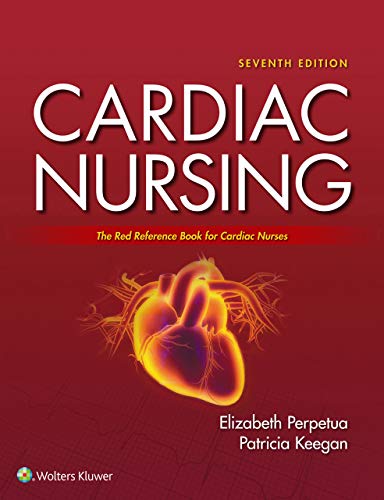 Cardiac Nursing, 7th Edition
