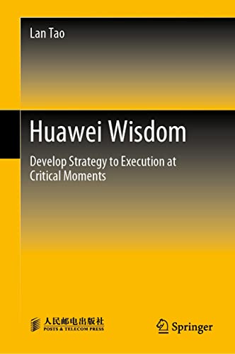 Huawei Wisdom Develop Strategy to Execution at Critical Moments