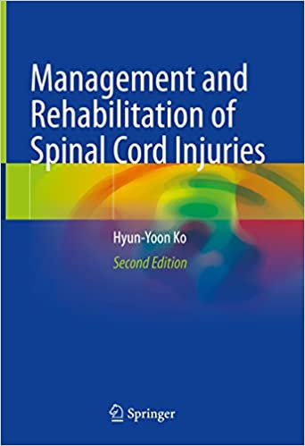 Management and Rehabilitation of Spinal Cord Injuries, 2nd Edition