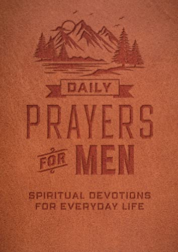 Daily Prayers for Men Spiritual Devotions for Everyday Life