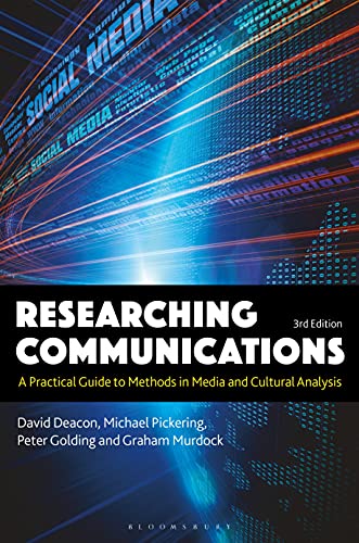 Researching Communications A Practical Guide to Methods in Media and Cultural Analysis, 3rd Edition