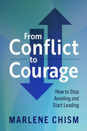 From Conflict to Courage How to Stop Avoiding and Start Leading (True PDF)