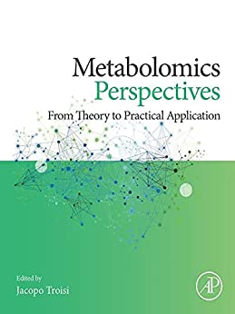 Metabolomics Perspectives  From Theory to Practical Application
