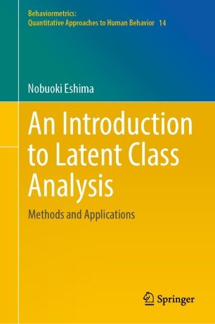 An Introduction to Latent Class Analysis Methods and Applications