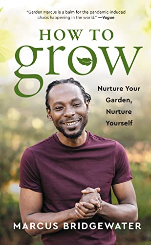 How to Grow Nurture Your Garden, Nurture Yourself