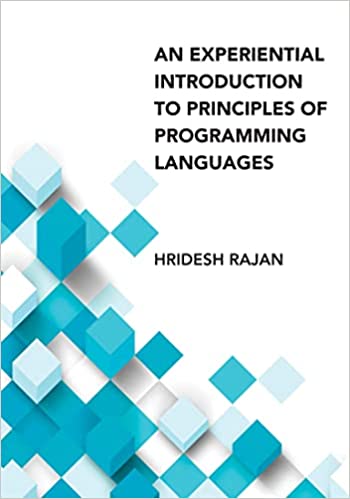 An Experiential Introduction to Principles of Programming Languages (The MIT Press)