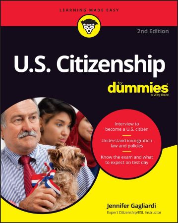 U.S. Citizenship For Dummies, 2nd Edition