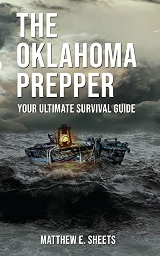 THE OKLAHOMA PREPPER - Your Ultimate Survival Guide