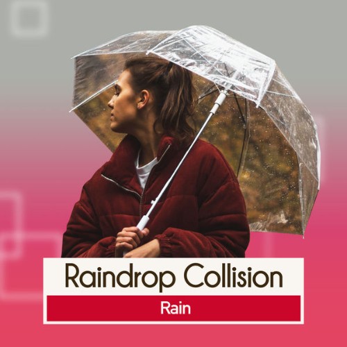 Rain - Raindrop Collision - 2019
