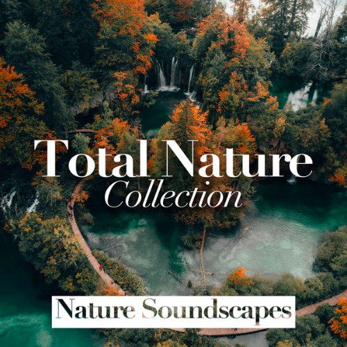 Nature Soundscapes - Total Nature Collection - 2019