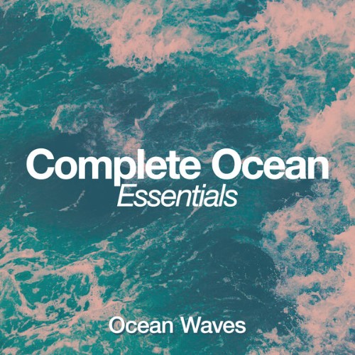 Ocean Waves - Complete Ocean Essentials - 2019