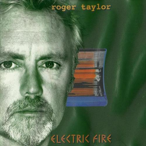 Roger Taylor - Electric Fire (1998, Lossless)