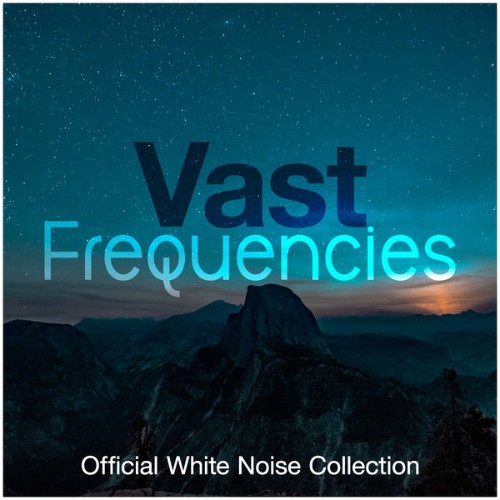 Official White Noise Collection - Vast Frequencies - 2019