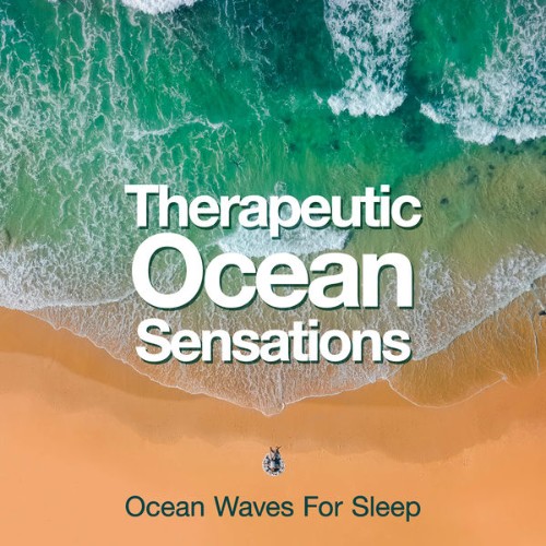 Ocean Waves for Sleep - Therapeutic Ocean Sensations - 2019