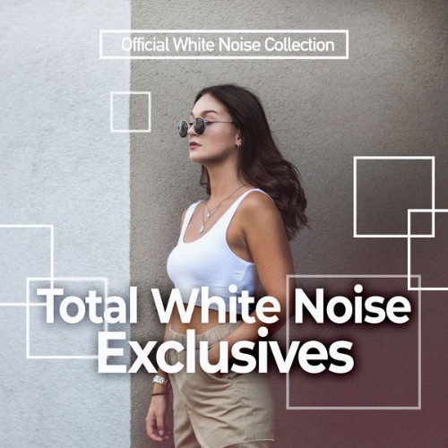 Official White Noise Collection - Total White Noise Exclusives - 2019