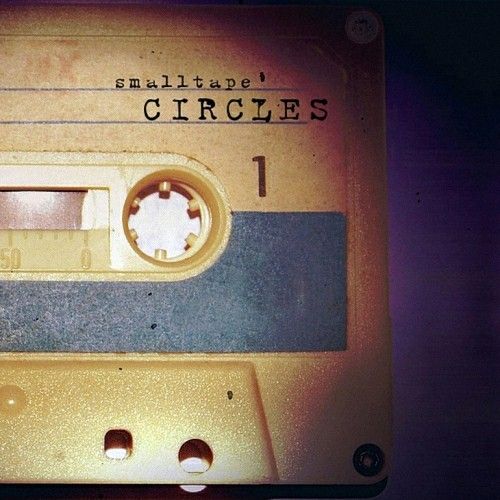 Smalltape - Circles 2011