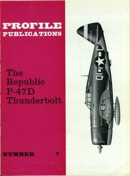 The Republic P-47D Thunderbolt