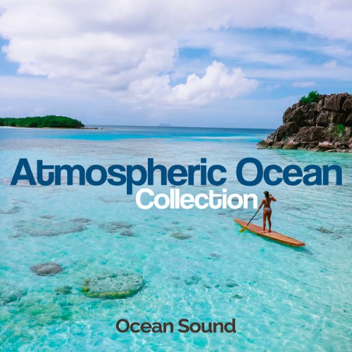 Ocean Sound - Atmospheric Ocean Collection - 2019