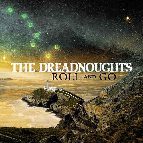 The Dreadnoughts - Roll And Go (2022)