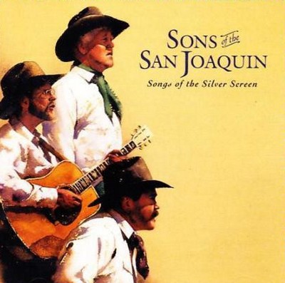 Sons Of The San Joaquin – Songs Of The Silver Screen