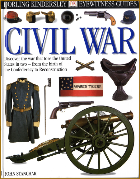 Civil War (DK Eyewitness Books) By John Stanchak