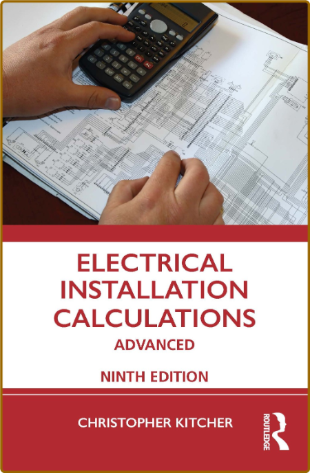 Electrical installation calculations  Advanced, 9th Edition