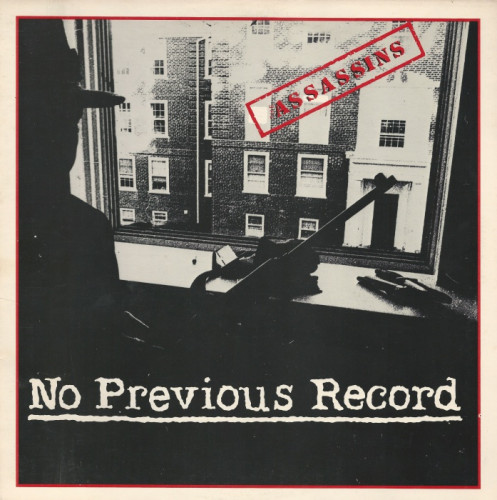 The Assassins - 1986 - No Previous Record (Vinyl-Rip) [lossless]