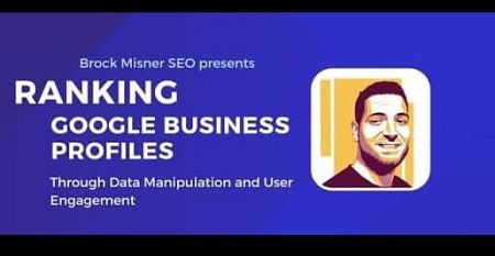 Ranking Google Business Profiles by Brock Misner