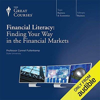 Financial Literacy Finding Your Way in the Financial Markets (Audiobook)