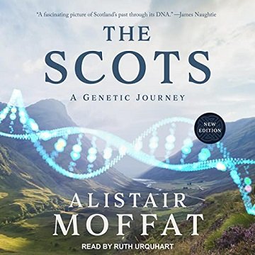 The Scots A Genetic Journey [Audiobook]
