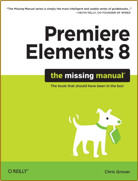 Premiere Elements 8 - The Missing Manual