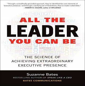 All the Leader You Can Be The Science of Achieving Extraordinary Executive Presence [Audiobook]