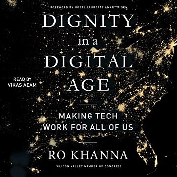 Dignity in a Digital Age Making Tech Work for All of Us [Audiobook]