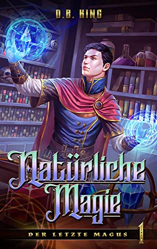 Cover: Db King  -  Natürliche Magie (Der Letzte Magus 1)