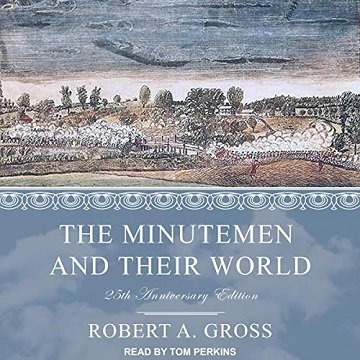 The Minutemen and Their World 25th anniversary edition [Audiobook]